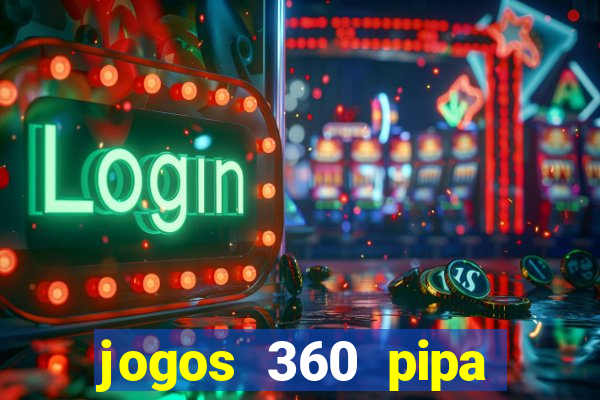 jogos 360 pipa combate 3d